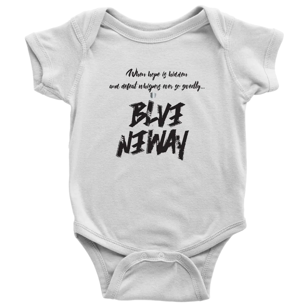Believe Anyway Be Bold Baby Bodysuit
