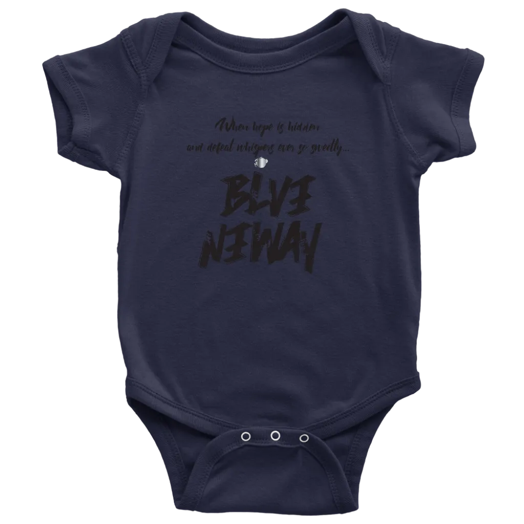 Believe Anyway Be Bold Baby Bodysuit