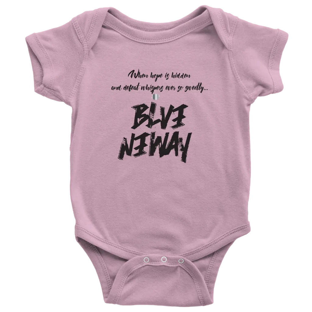 Believe Anyway Be Bold Baby Bodysuit