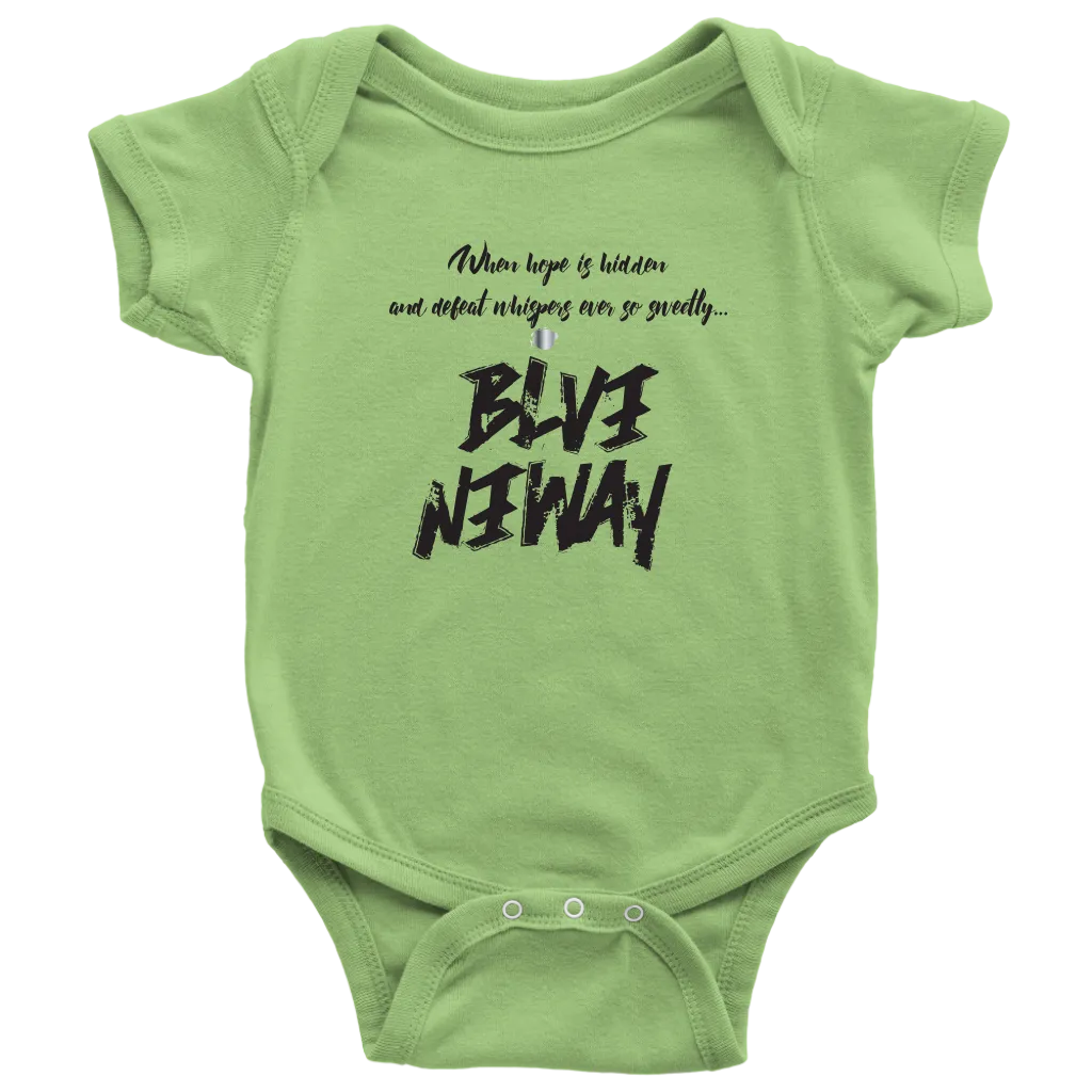 Believe Anyway Be Bold Baby Bodysuit