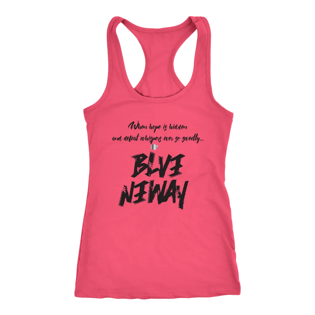 Believe Anyway Be Bold Womens Tank