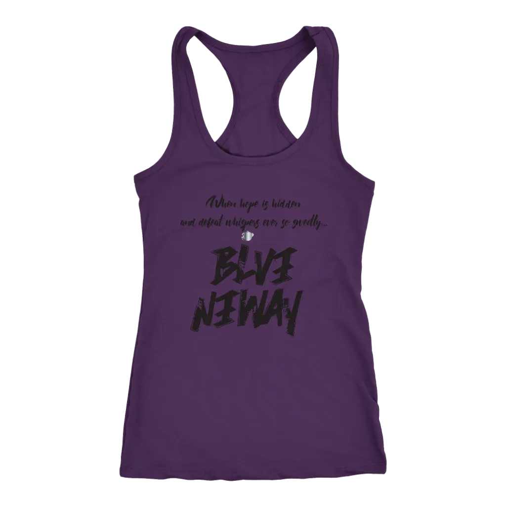 Believe Anyway Be Bold Womens Tank