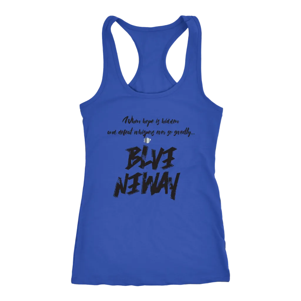 Believe Anyway Be Bold Womens Tank