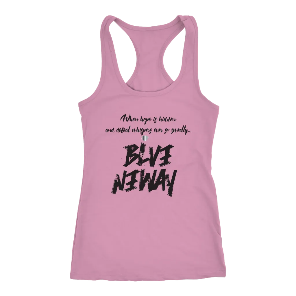 Believe Anyway Be Bold Womens Tank