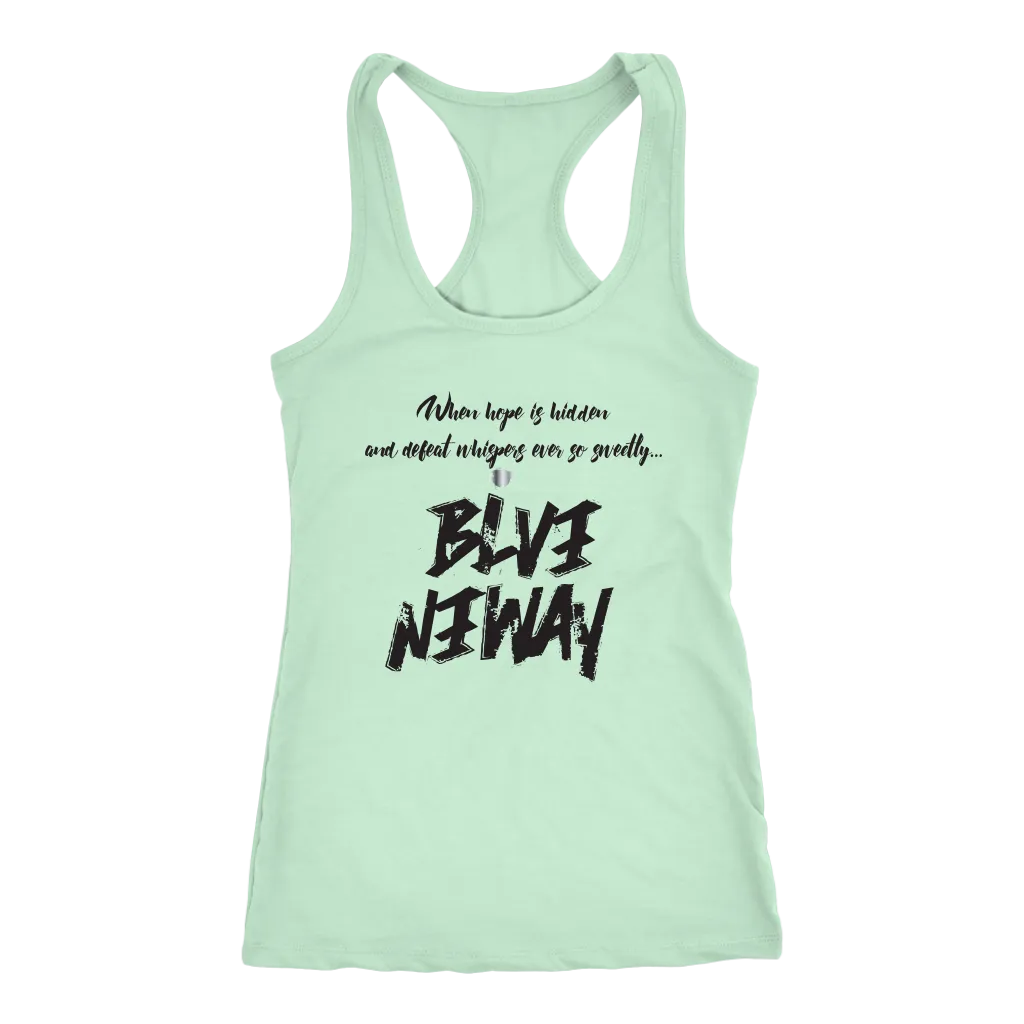 Believe Anyway Be Bold Womens Tank