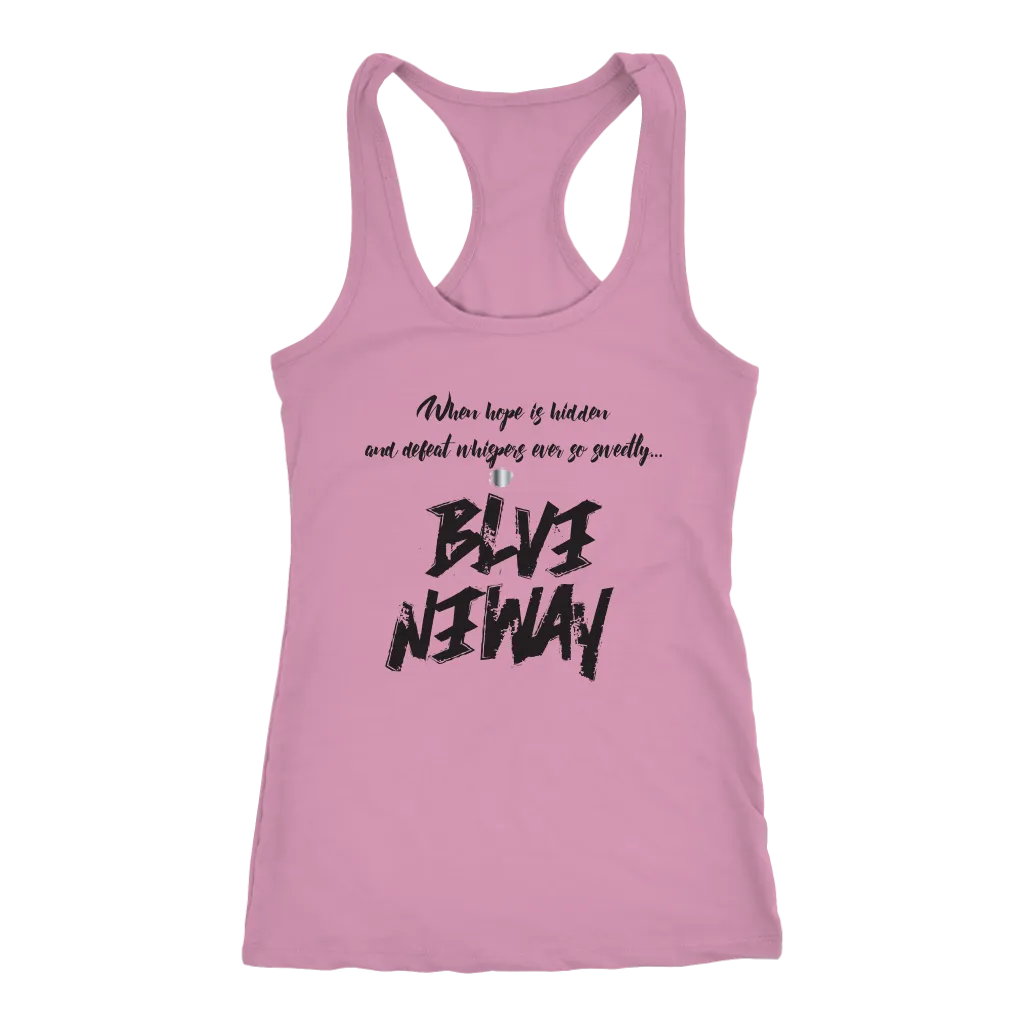 Believe Anyway Be Bold Womens Tank