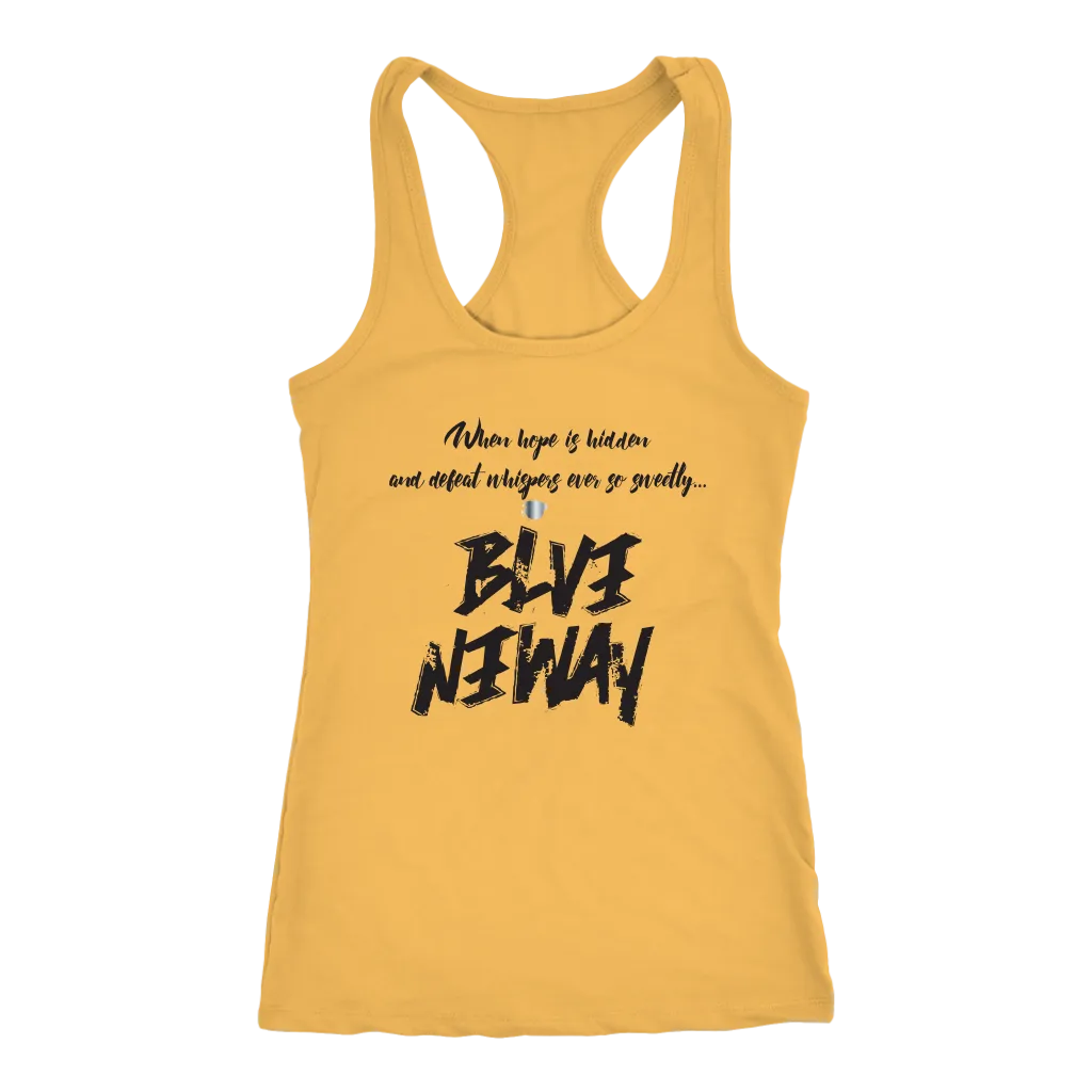 Believe Anyway Be Bold Womens Tank