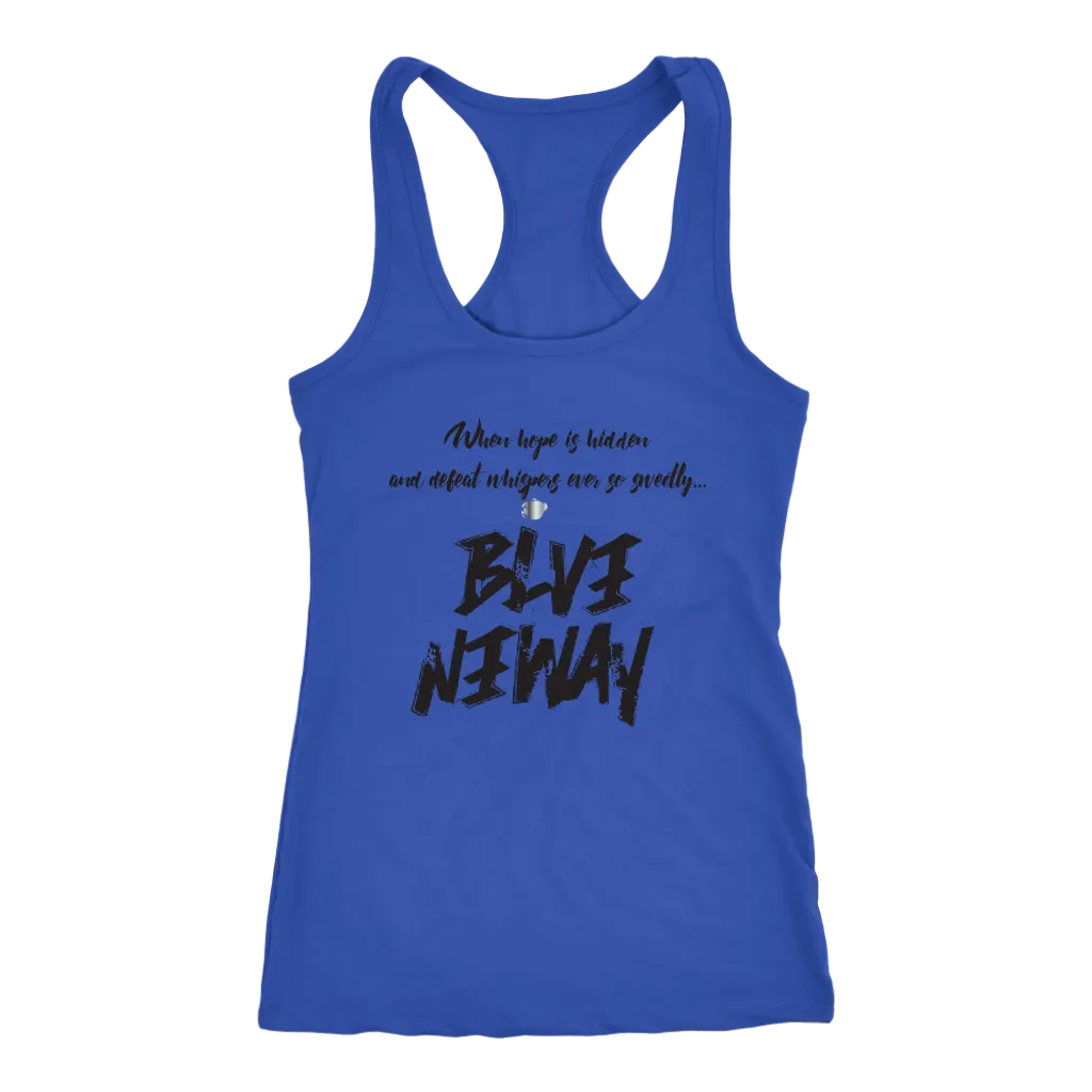 Believe Anyway Be Bold Womens Tank