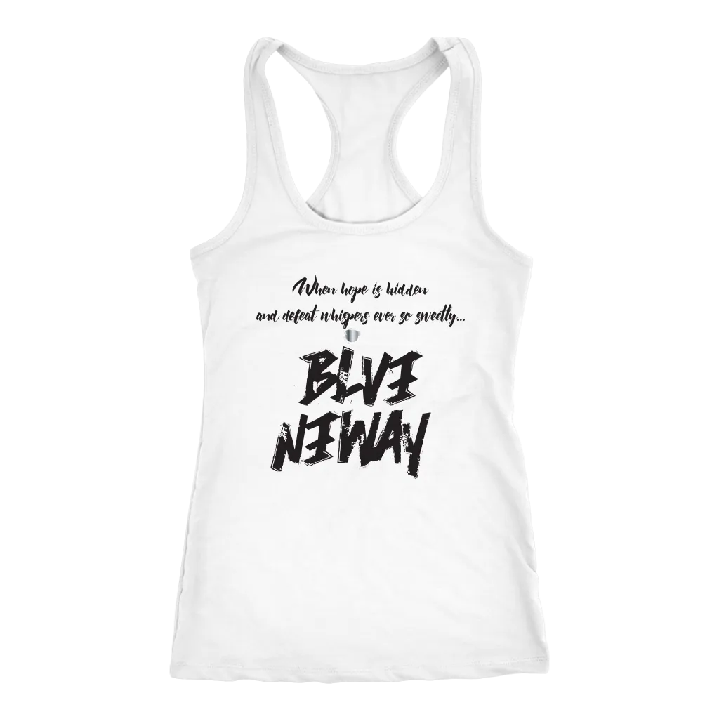Believe Anyway Be Bold Womens Tank