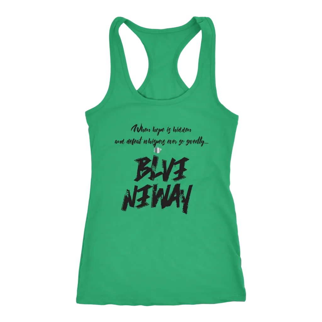 Believe Anyway Be Bold Womens Tank