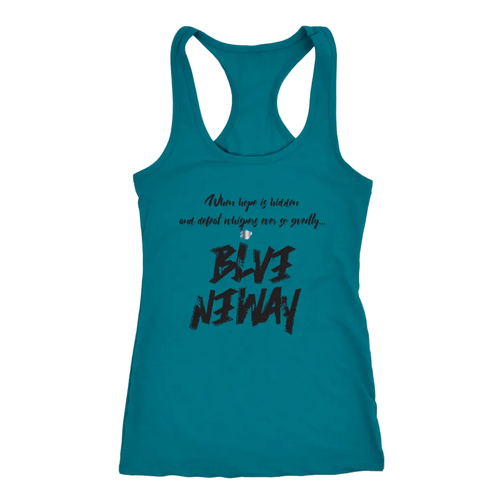 Believe Anyway Be Bold Womens Tank